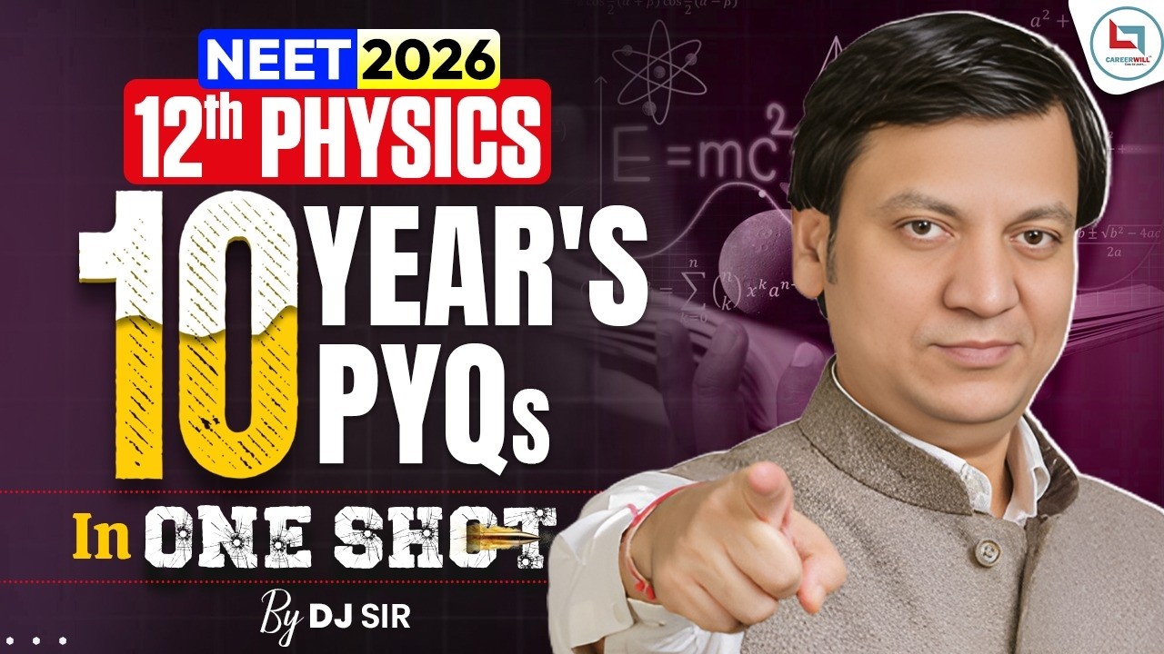NEET 2026 | NEET Physics 10 Years PYQS in One shot 🔥 Class 12th Physics | DJ Sir #neet