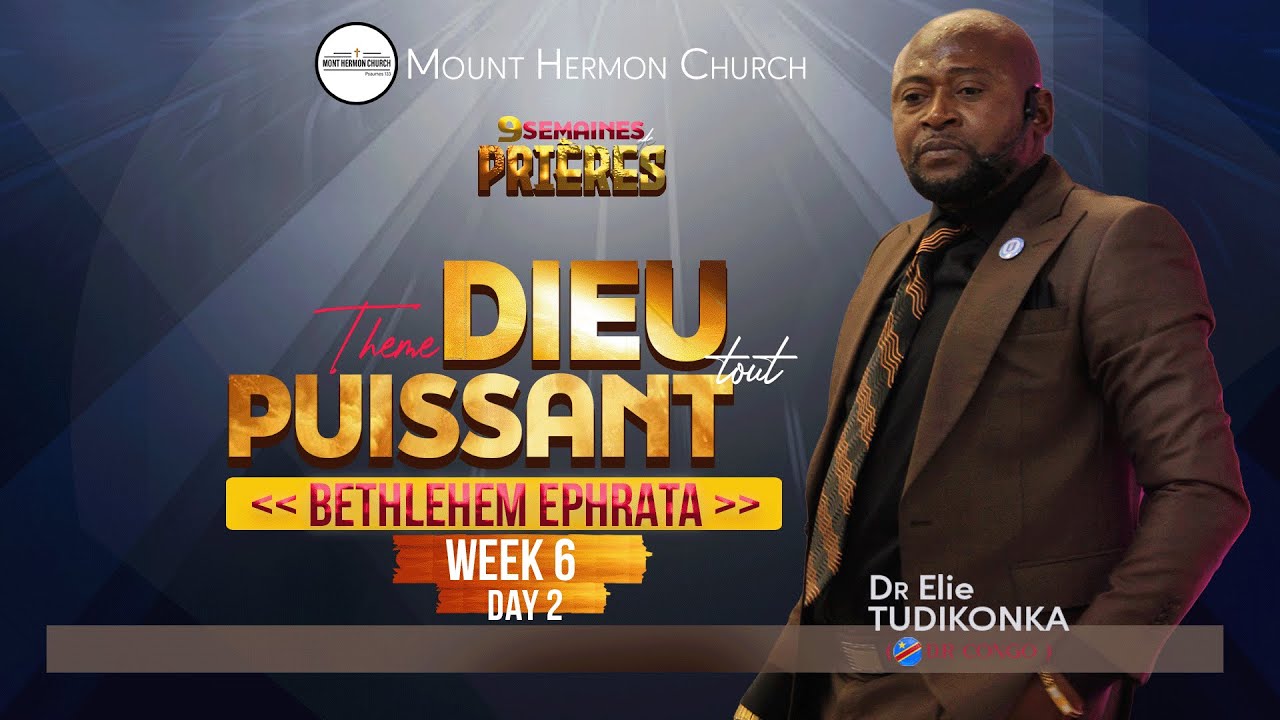 9 SEMAINES DE PRIÈRES || AVEC Dr ELIE TUDIKONKA || 07 DECEMBRE 2025 || SEMAINE 6  || DAY 2
