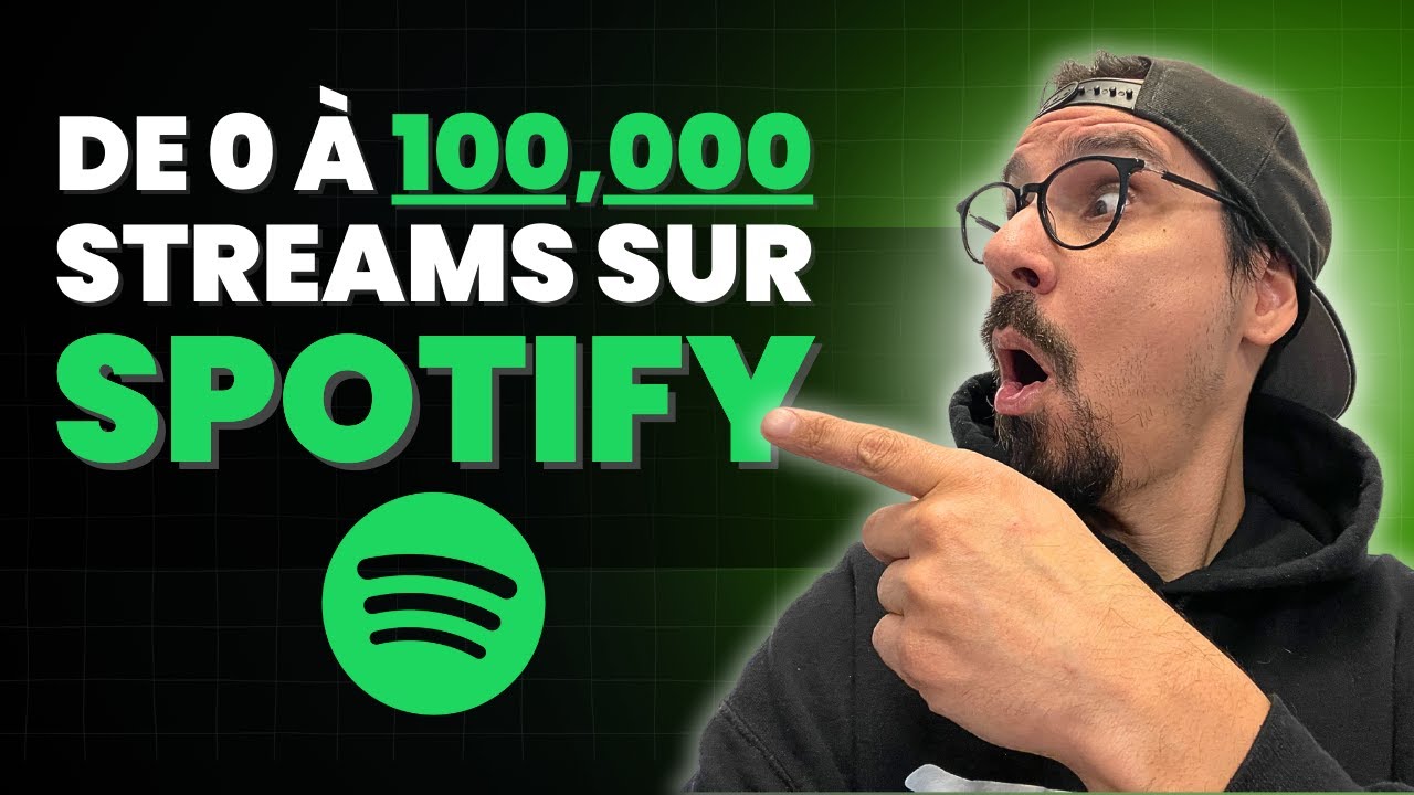 TUTO : DE 0 À 100,000 STREAMS SUR SPOTIFY EN 1 MOIS