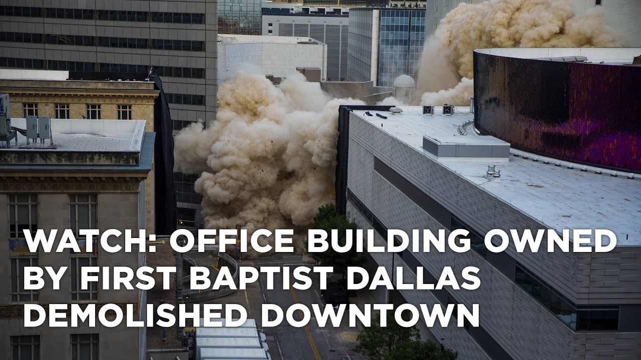 Watch: Office building owned by First Baptist Dallas demolished downtown