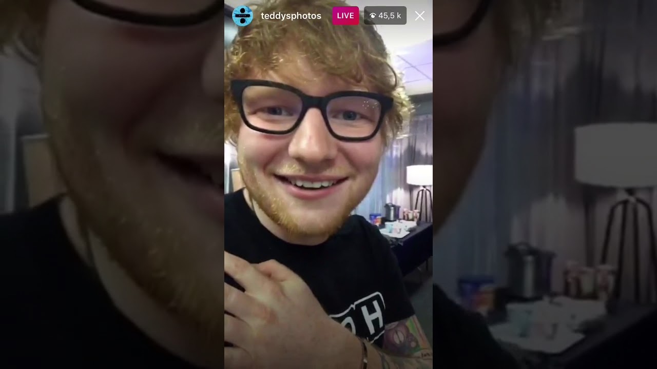 Ed Sheeran - Instagram Live - 22 Sept ‘17