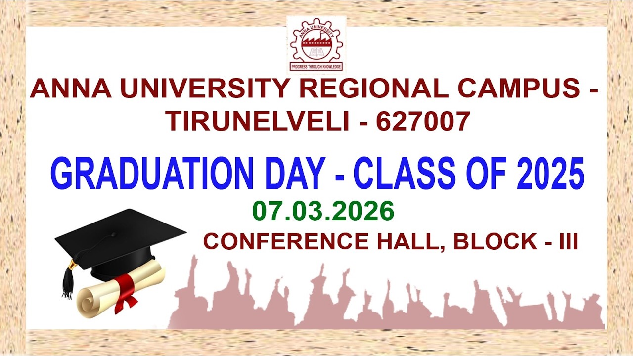 LIVE : Graduation Day - Class of 2025 | Anna University Regional Campus, Tirunelveli...