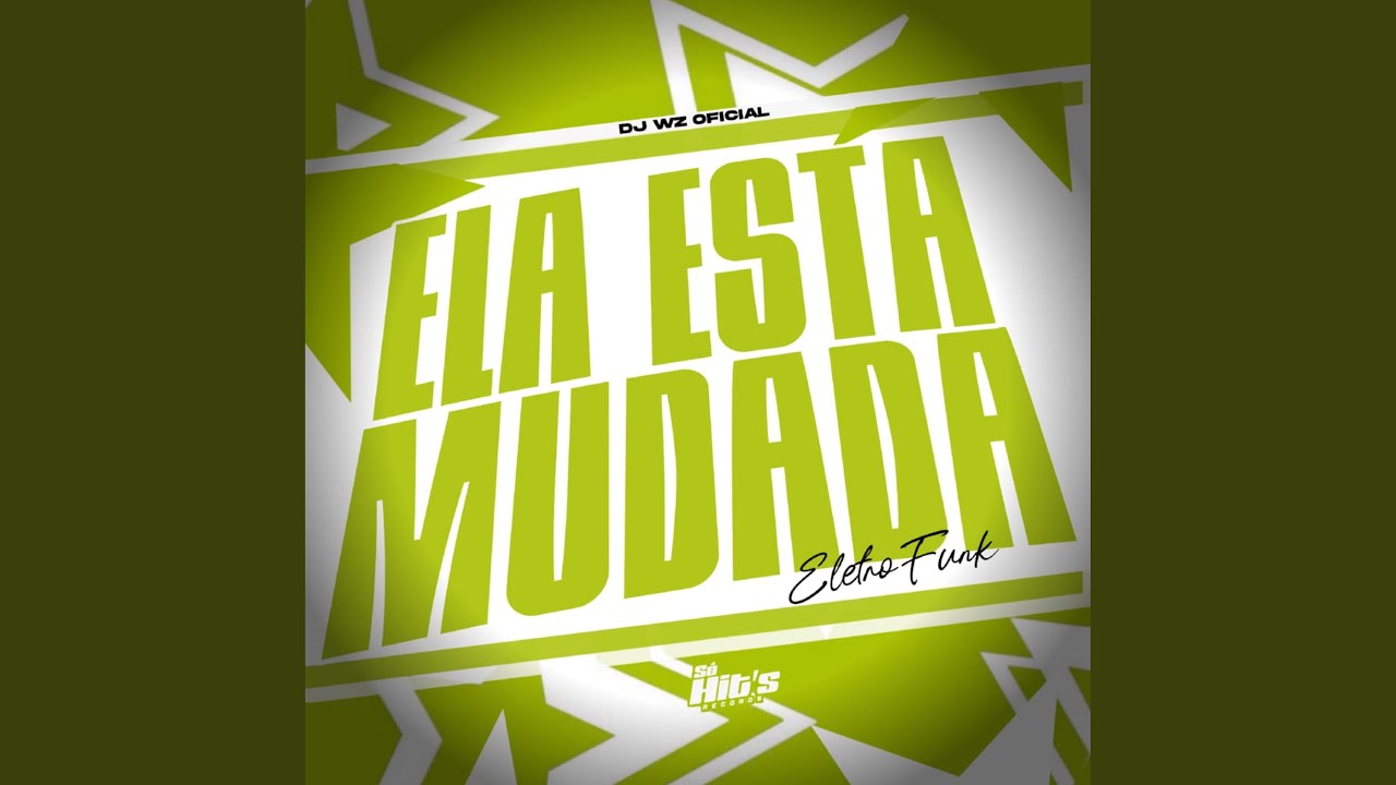 Ela Esta Mudada Eletrofunk