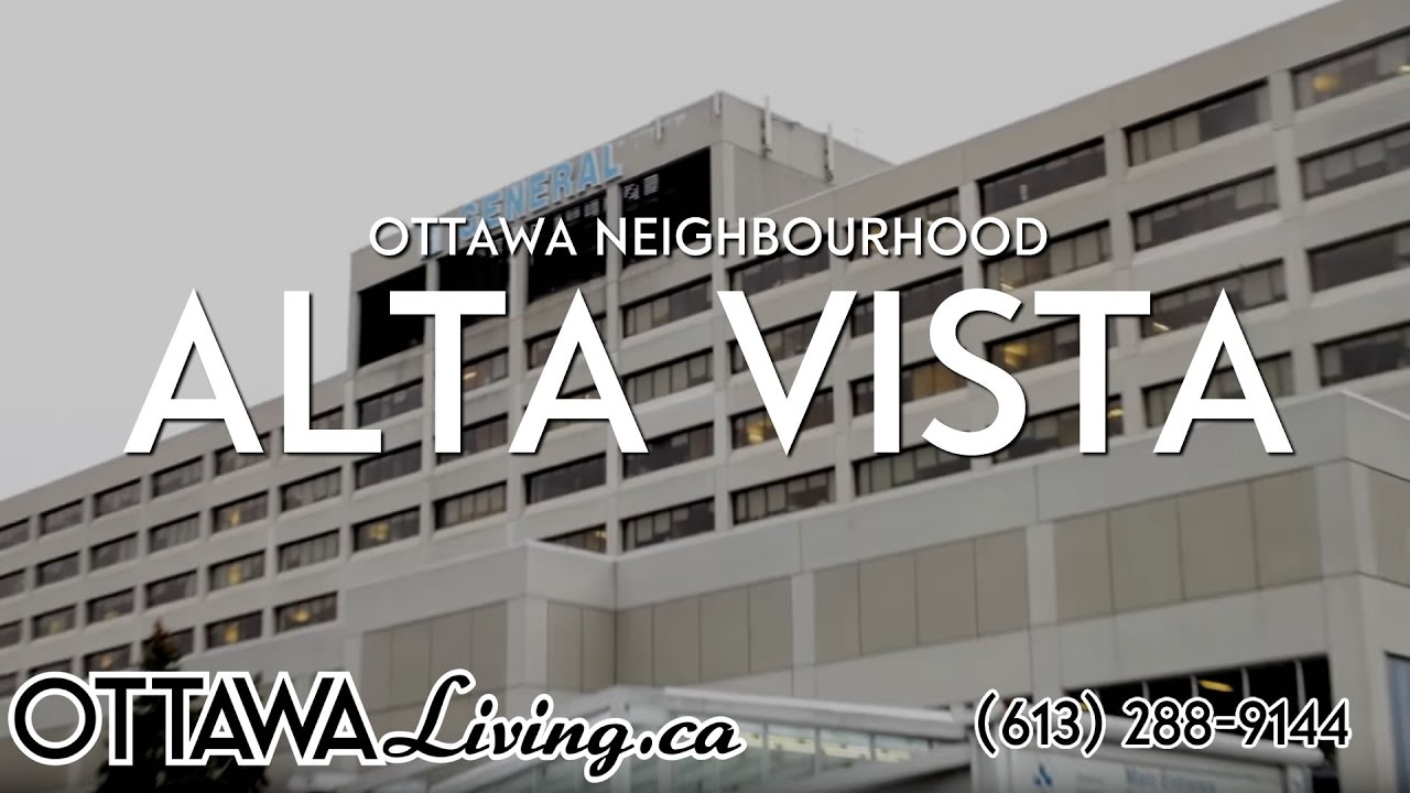 Alta Vista - Ottawa Real Estate - Ottawa Living