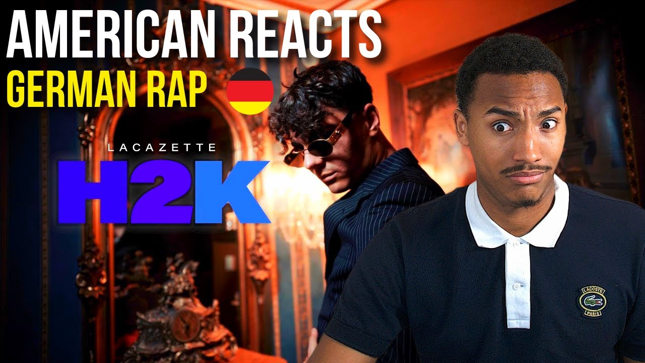 Американская реакция на немецкий рэп Лаказетта — H2K (полная реакция)