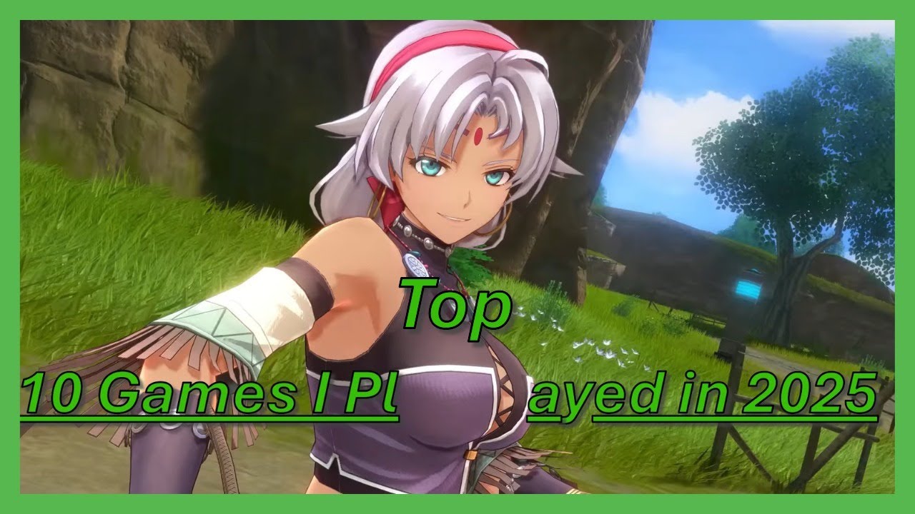 Top 10 Games I Played in 2025