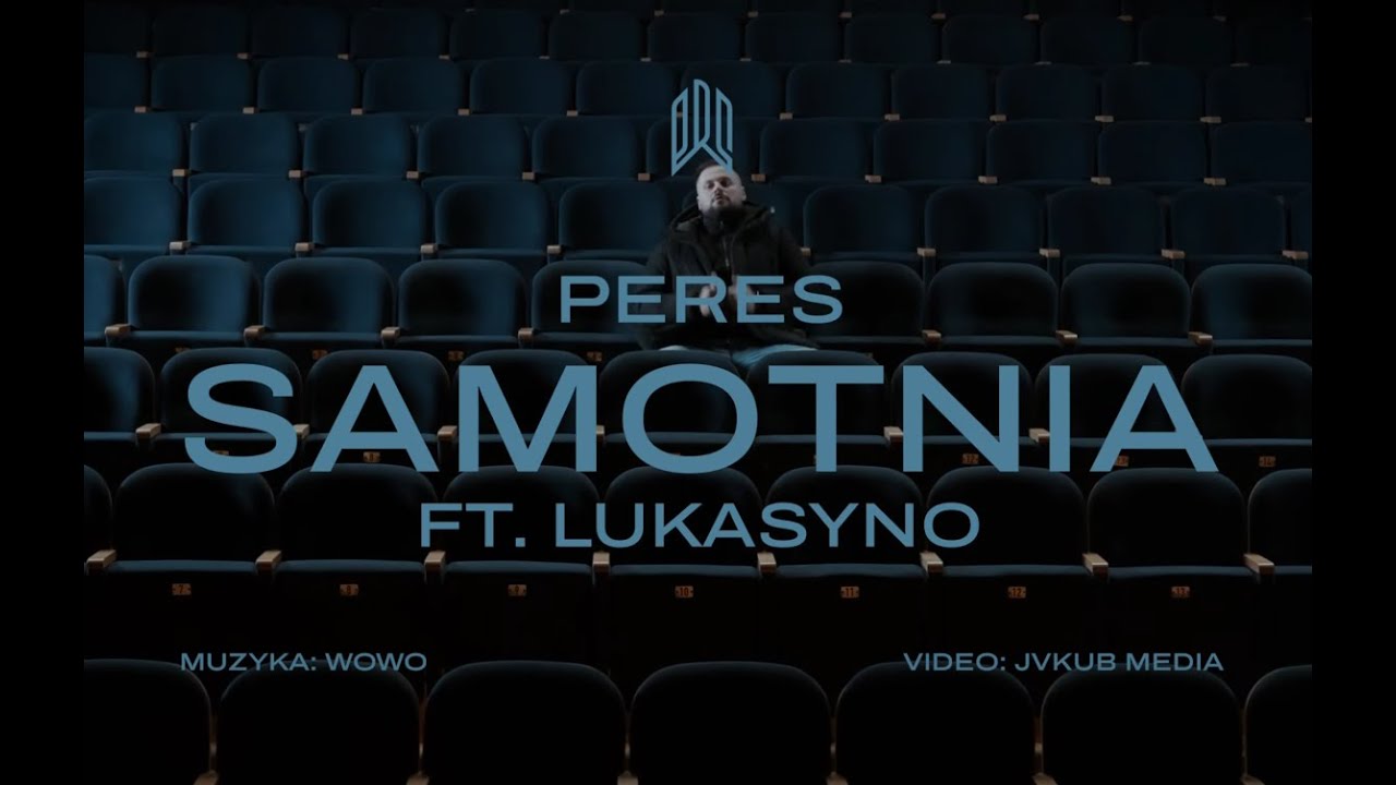 Peres - SAMOTNIA feat. Lukasyno prod. Wowo