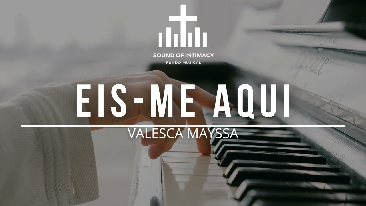 Fundo musical - Eis-me aqui Valesca mayssa