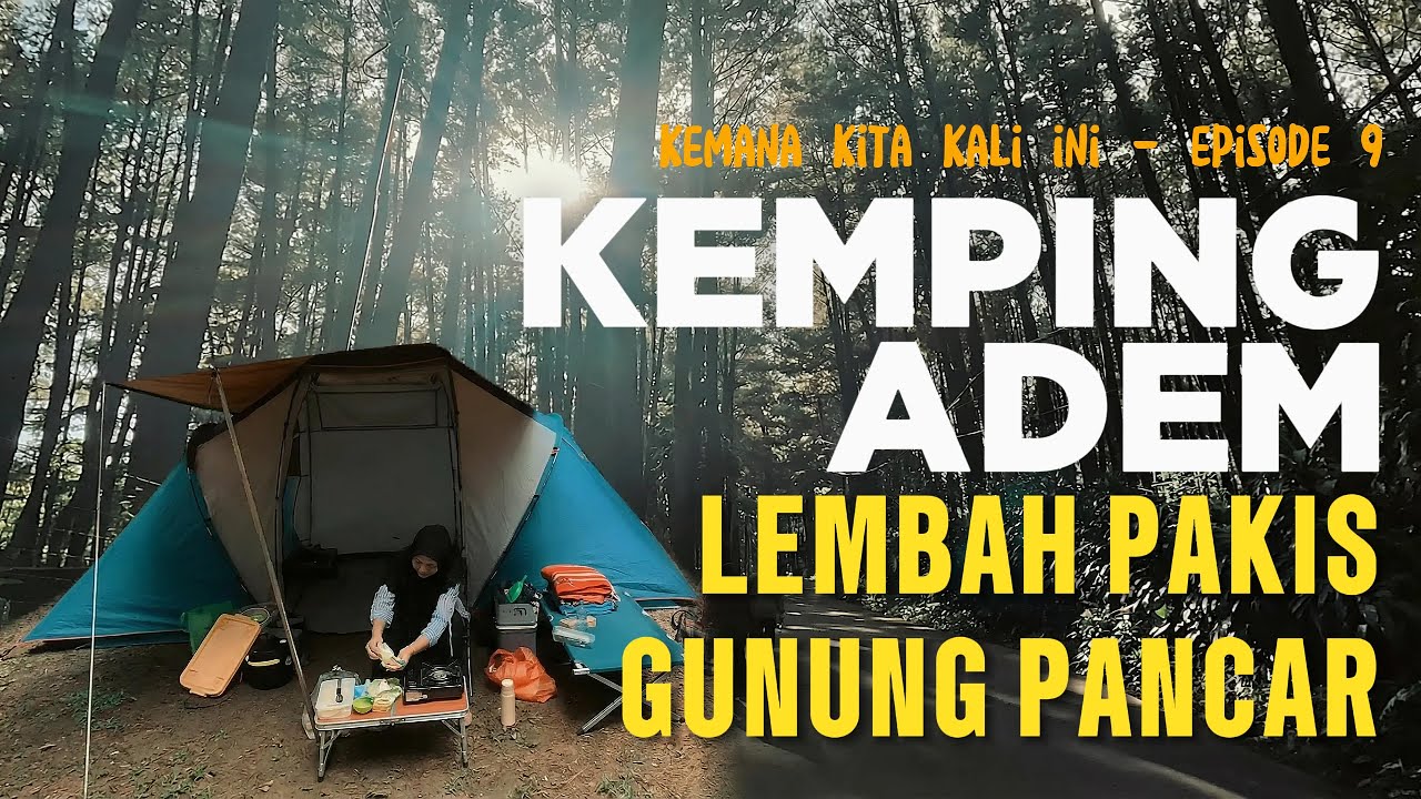 Camping and Sketching - Explore Sentul - Lembah Pakis Gunung Pancar