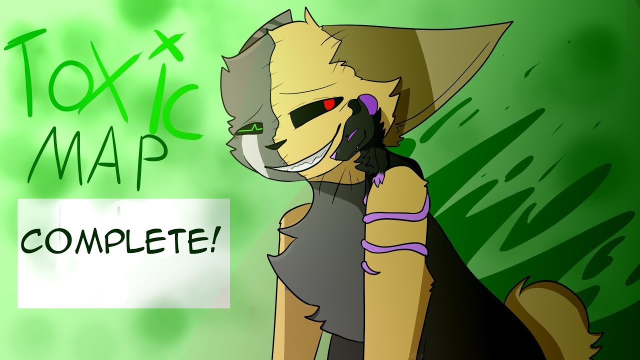 Toxic MAP COMPLETE!