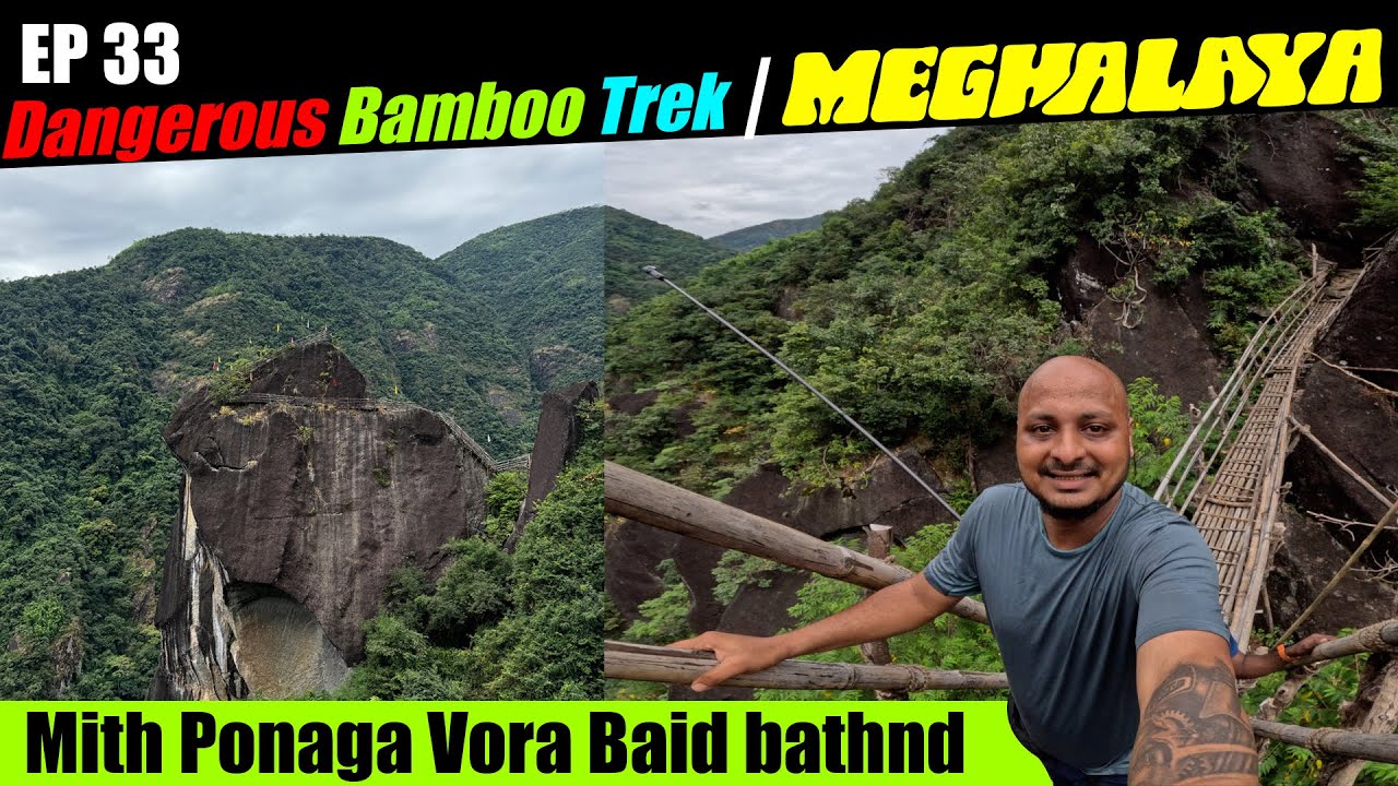 Meghalaya da Bamboo Trek d baid bathnd 😂 | EP 33
