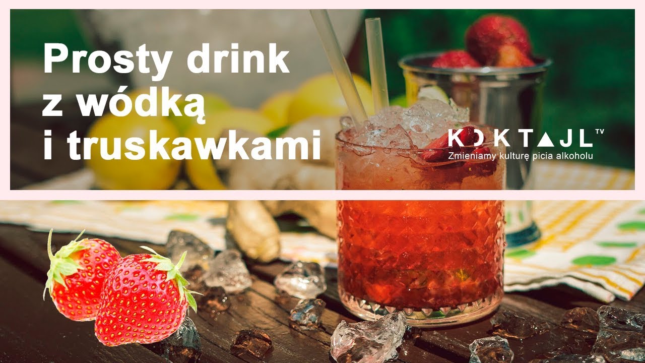 Najlepszy drink z wódką i Truskawkami - Truskawkowa Caipiroska | www.koktajl.tv