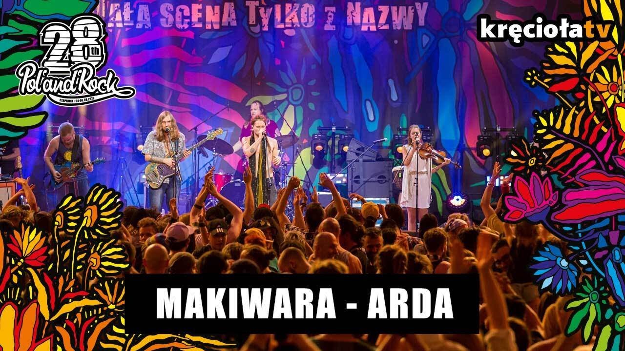 Makiwara - Arda #polandrock2022
