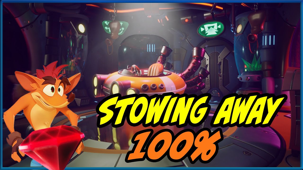 Crash Bandicoot 4 - Stowing Away 100% - All Gems and Box Locations Walkthrough