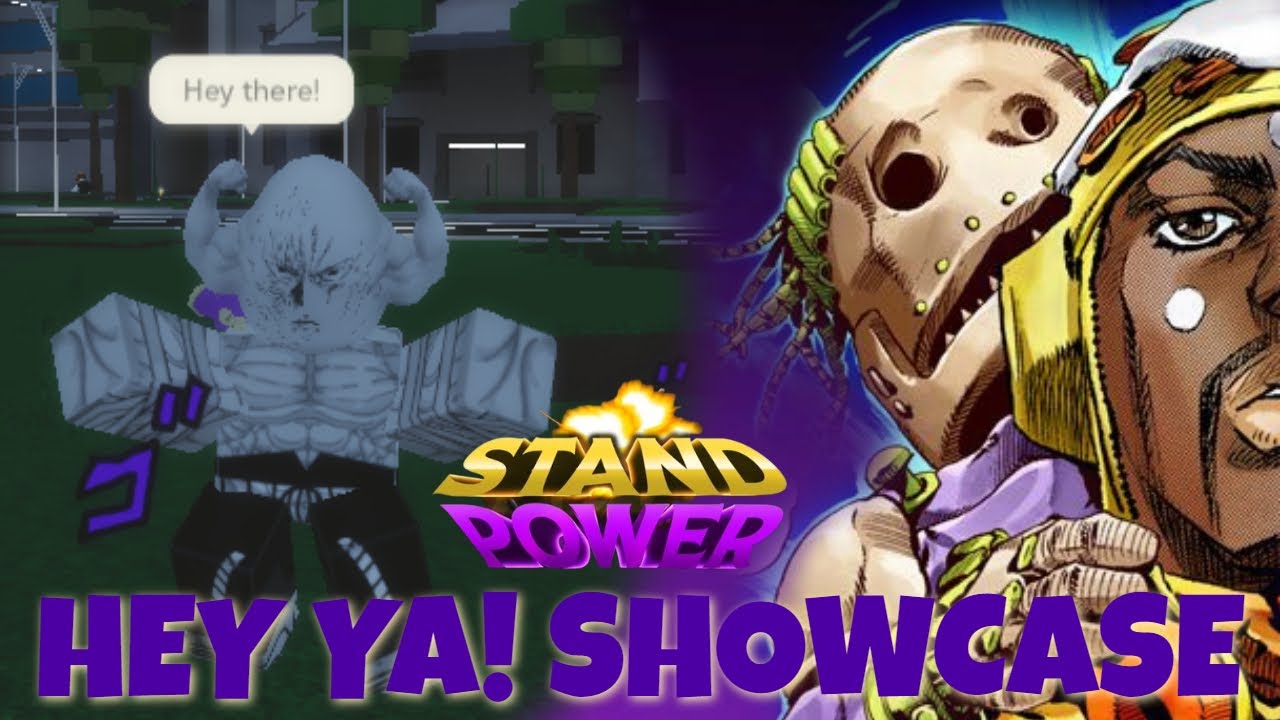 [Stand Powers] Hey Ya! Showcase