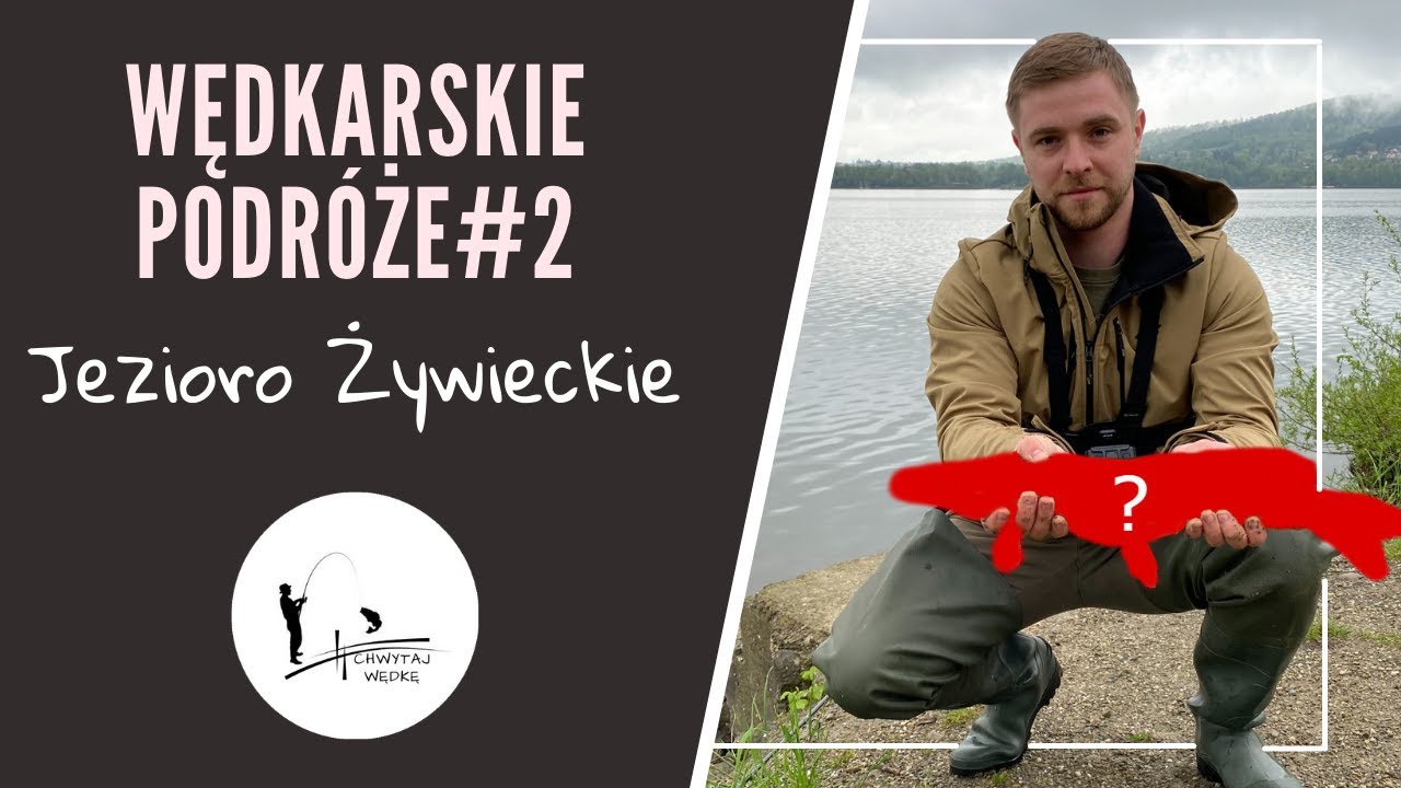 JEZIORO ŻYWIECKIE I SPINNING | Wędkarskie podróże#2