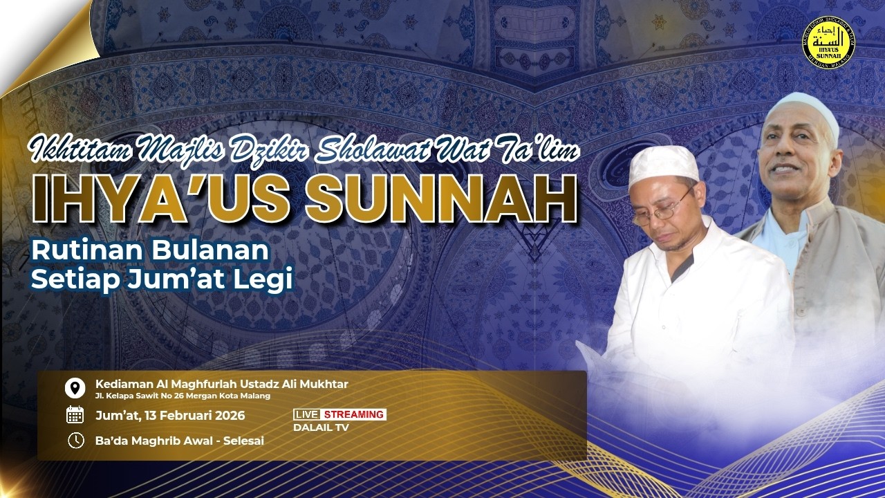 🔴 Ikhtitam Majlis Dzikir Sholawat Watta'lim IHYA'US SUNNAH Malang