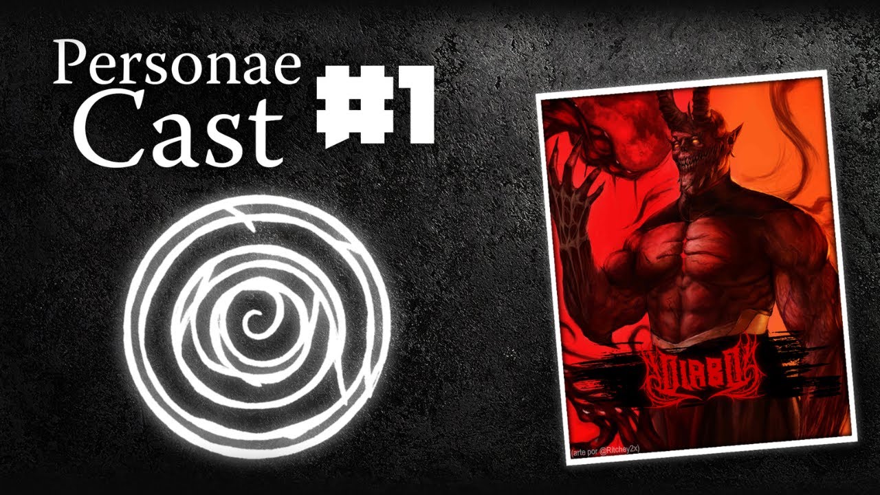 PersonaeCast - EP1: O Diabo