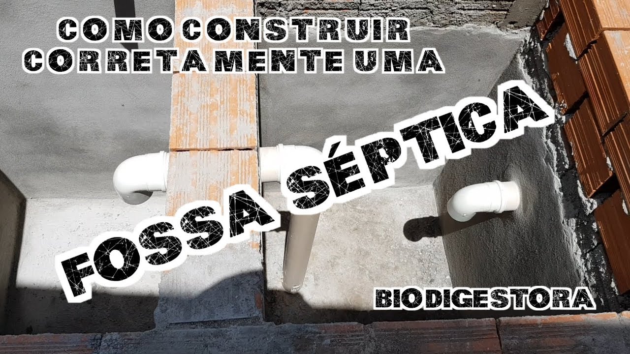 Como construir uma Fossa S&eacute;ptica Biodigestora com Sumidouro
