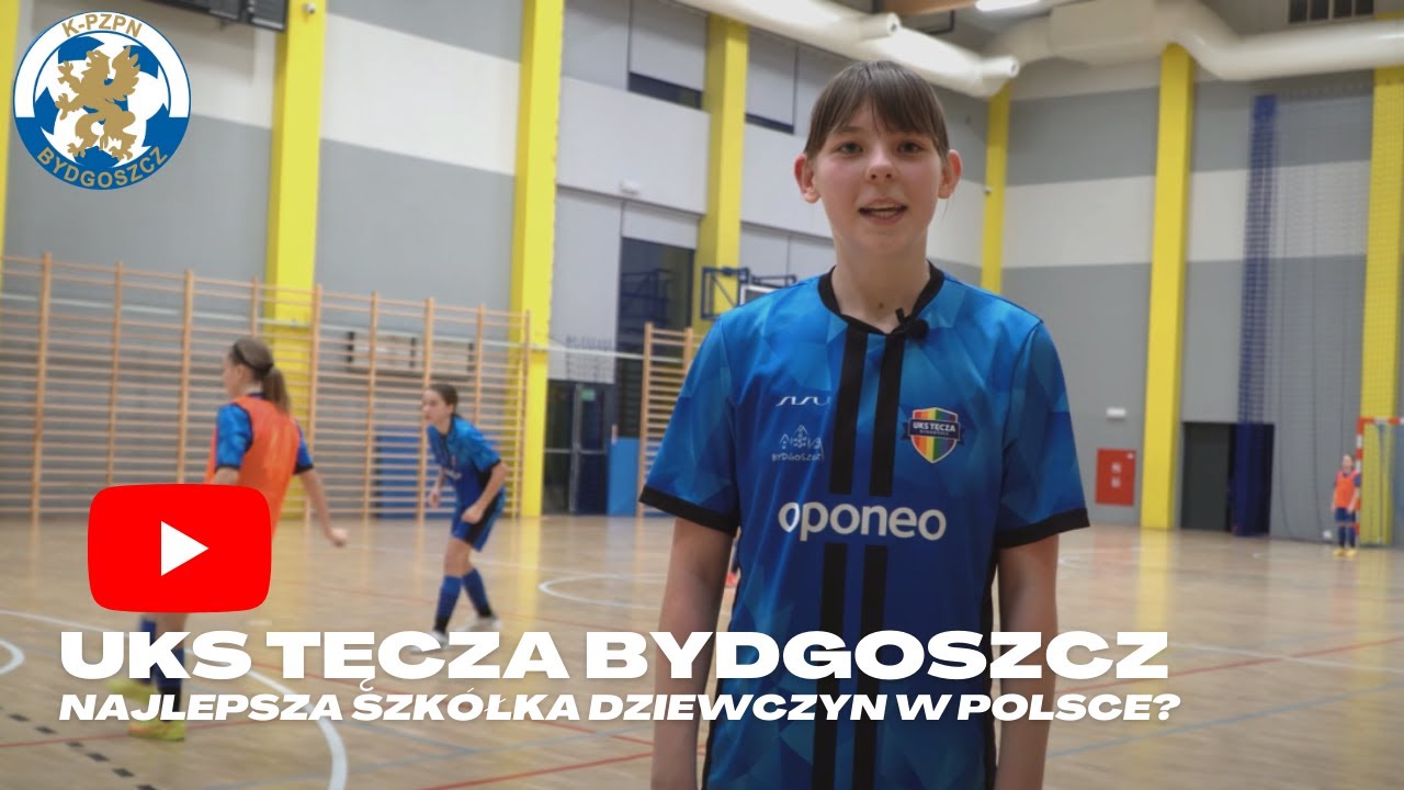 UKS Tęcza Bydgoszcz - Najlepsza szkółka dziewczyn w Polsce? [REPORTAŻ]