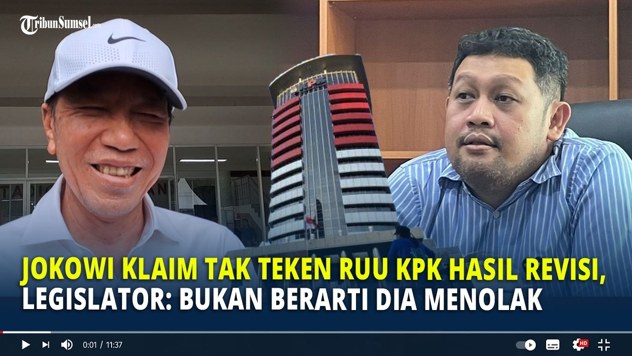 Jokowi Klaim Tak Teken RUU KPK Hasil Revisi, Legislator: Bukan Berarti Dia Menolak