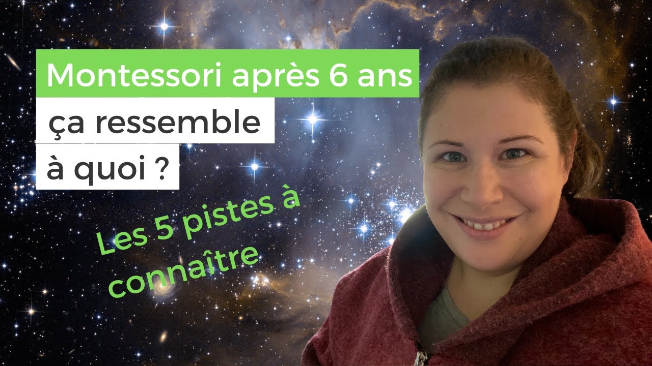 Montessori après 6 ans: ça ressemble à quoi?