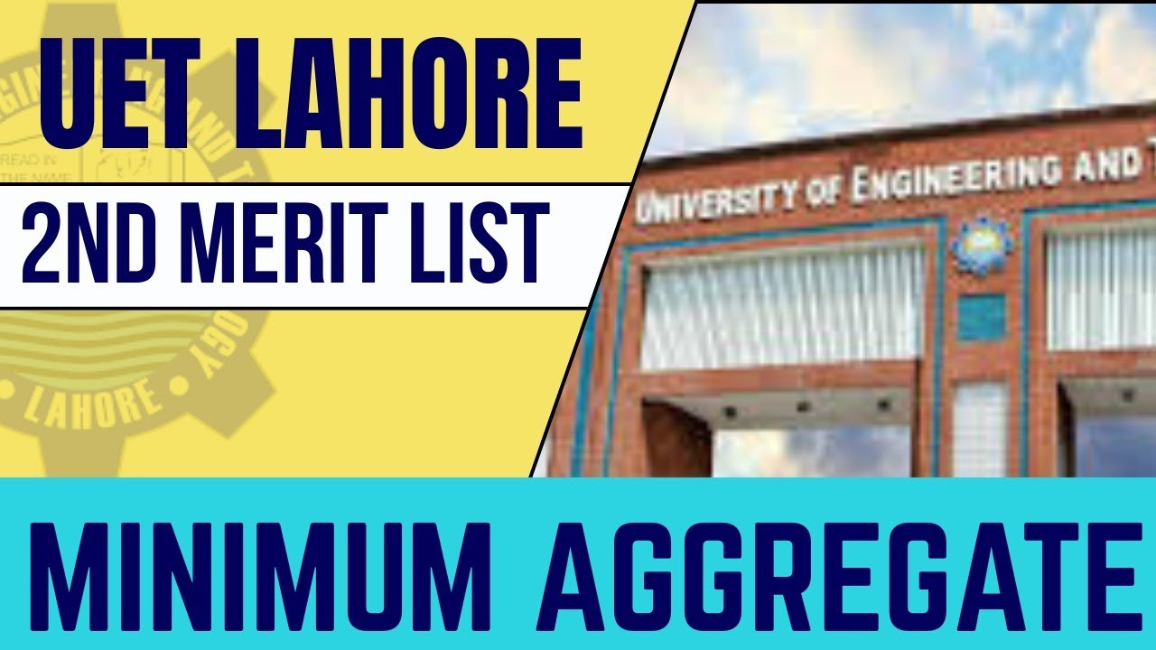 UET Second Merit List 2025 I UET Closing Merit for 2nd List I UET Merit List 2025 I UET Second List