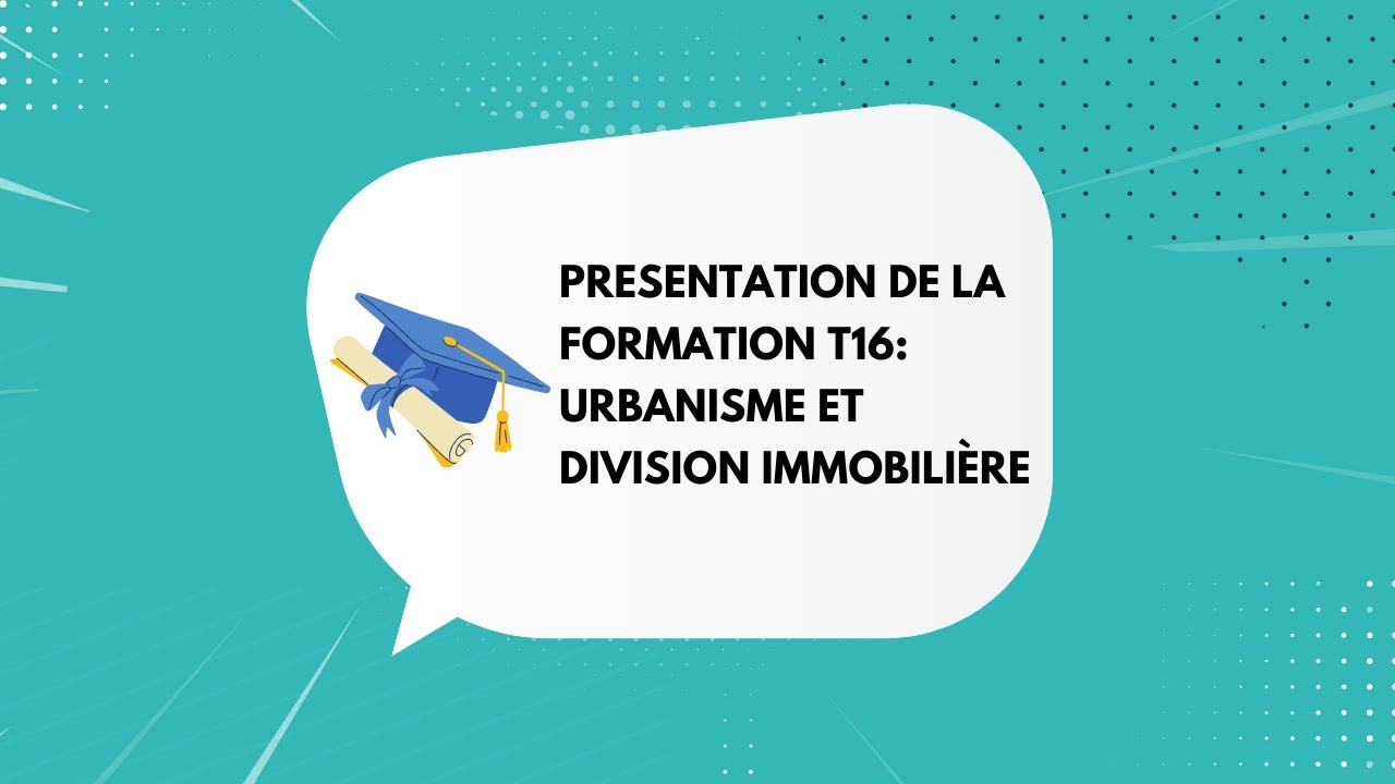 Urbanisme et Division immobili&egrave;re (T16)