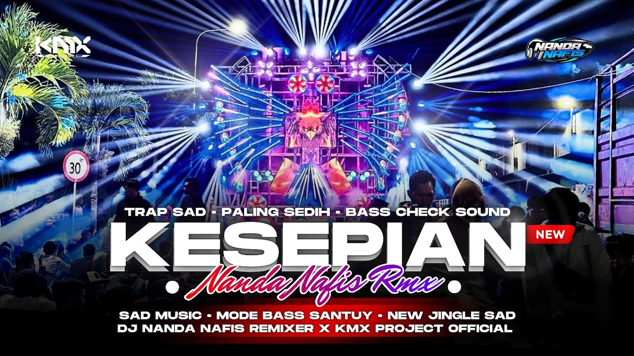 DJ TRAP SAD KESEPIAN • VIERRA MELODY SAD • FROM DJ NANDA NAFIS  