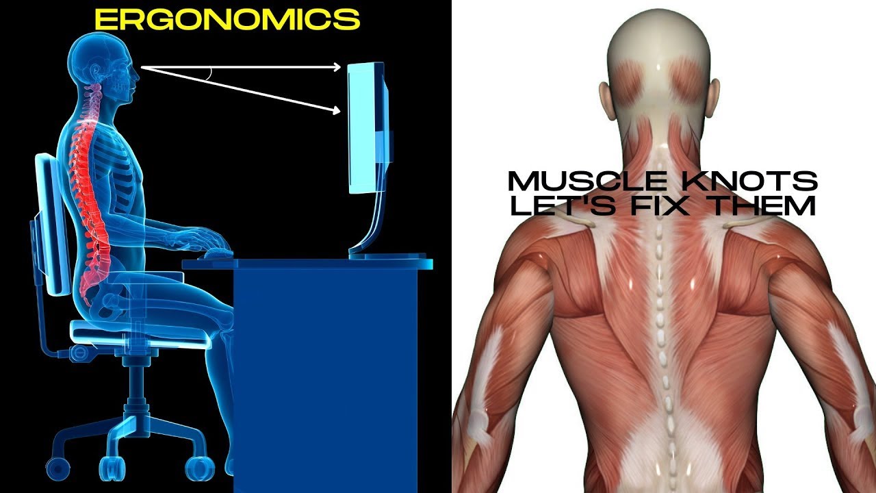 How to Get Rid of Muscle Knots in Your Neck, Traps, Shoulders, and Back - Ergonomics Explained
