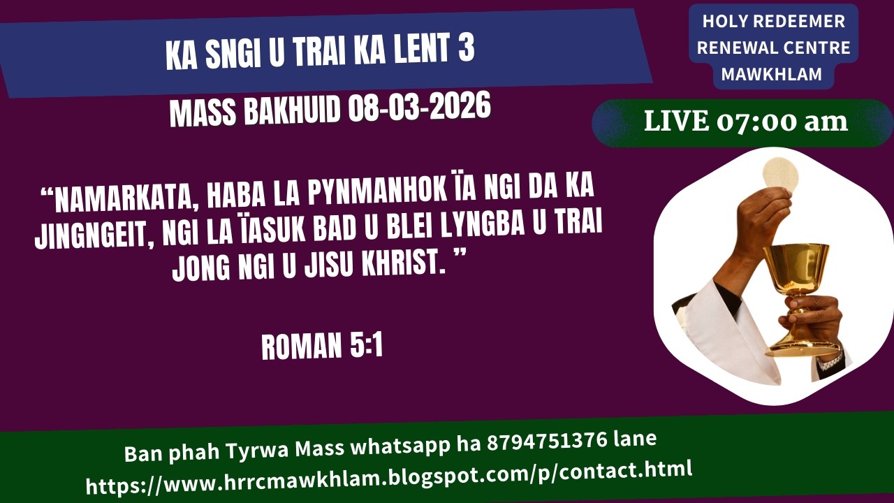 Mass Bakhuid | Ka Sngi U Trai  ka Lent 3 | 08-03-2026