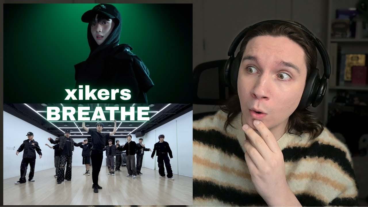 DANCER REACTS TO xikers(싸이커스) - ‘BREATHE’ MV & Dance Practice