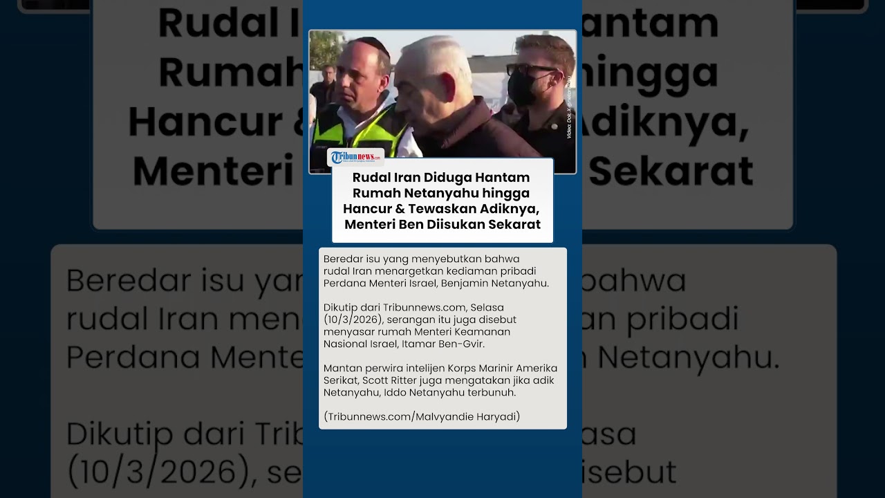 Rudal Iran Diduga Hantam Rumah Netanyahu hingga Tewaskan Adiknya, Menteri Ben Diisukan Sekarat