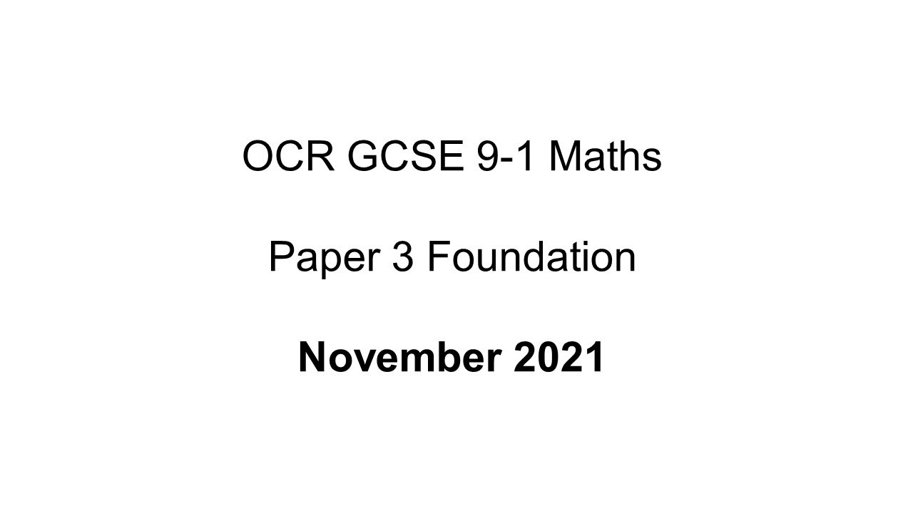 OCR GCSE 9-1 Maths Foundation November 2021 Paper 3