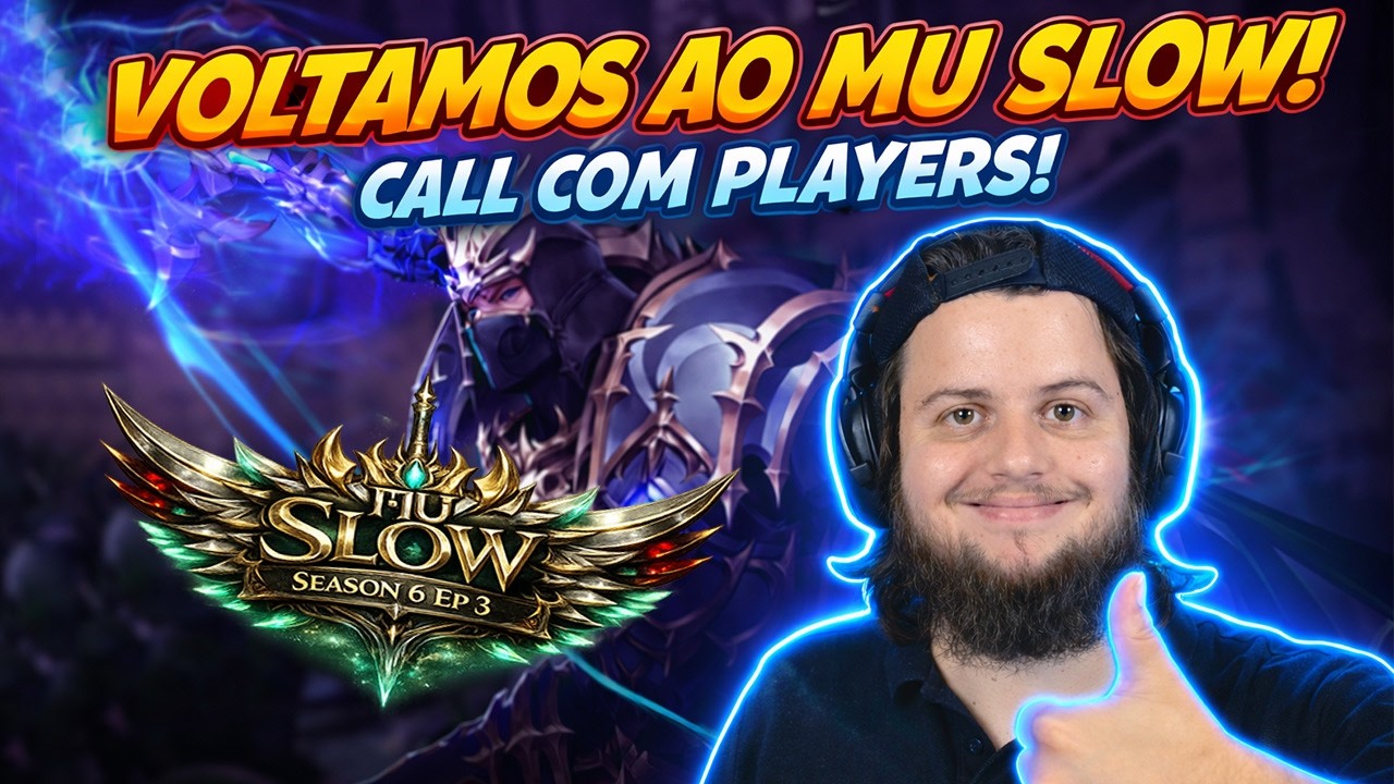 🎉CURUJ&Atilde;O DO LUM&Atilde;O ! MU SLOW SEASON 6  🎉 CALL COM OS PLAYERS MU ONLINE SEASON 6 HARD
