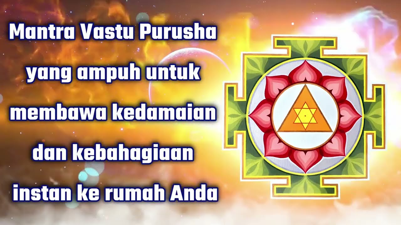 Mantra Vastu Purusha yang ampuh untuk membawa kedamaian dan kebahagiaan instan ke rumah Anda