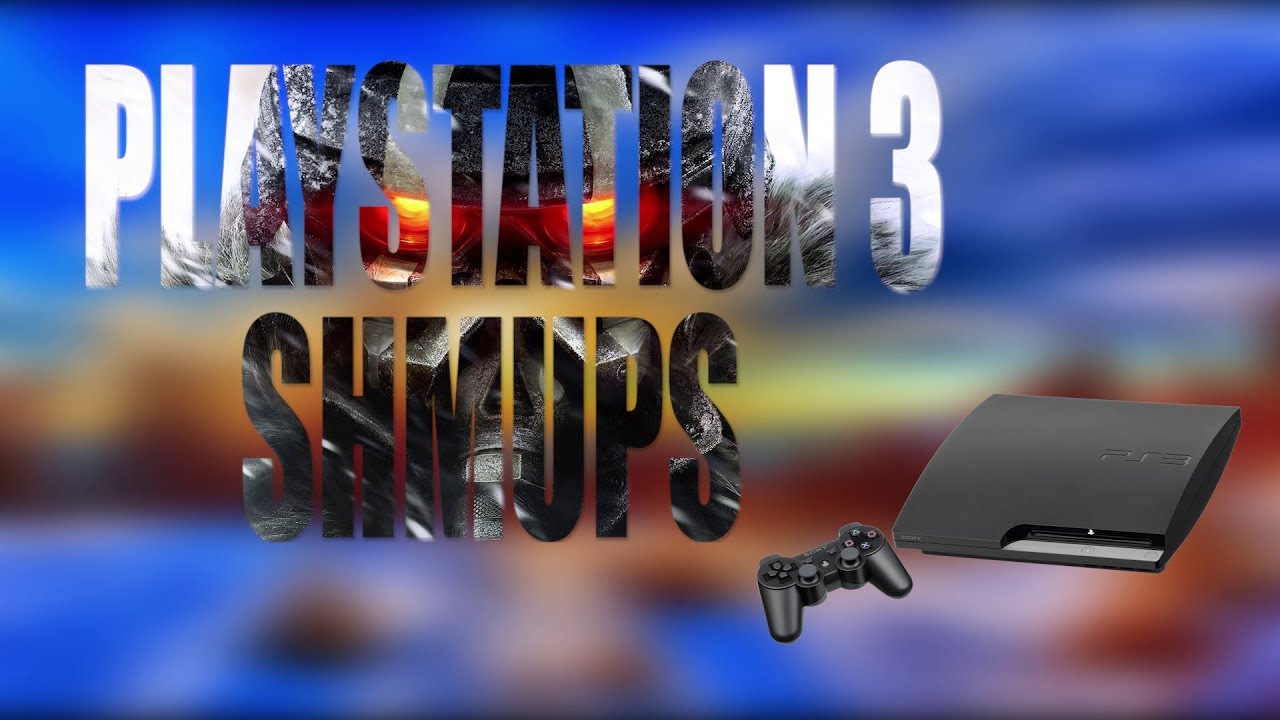 PLAYSTATION 3 SHMUPS IN FULL HD 1080P