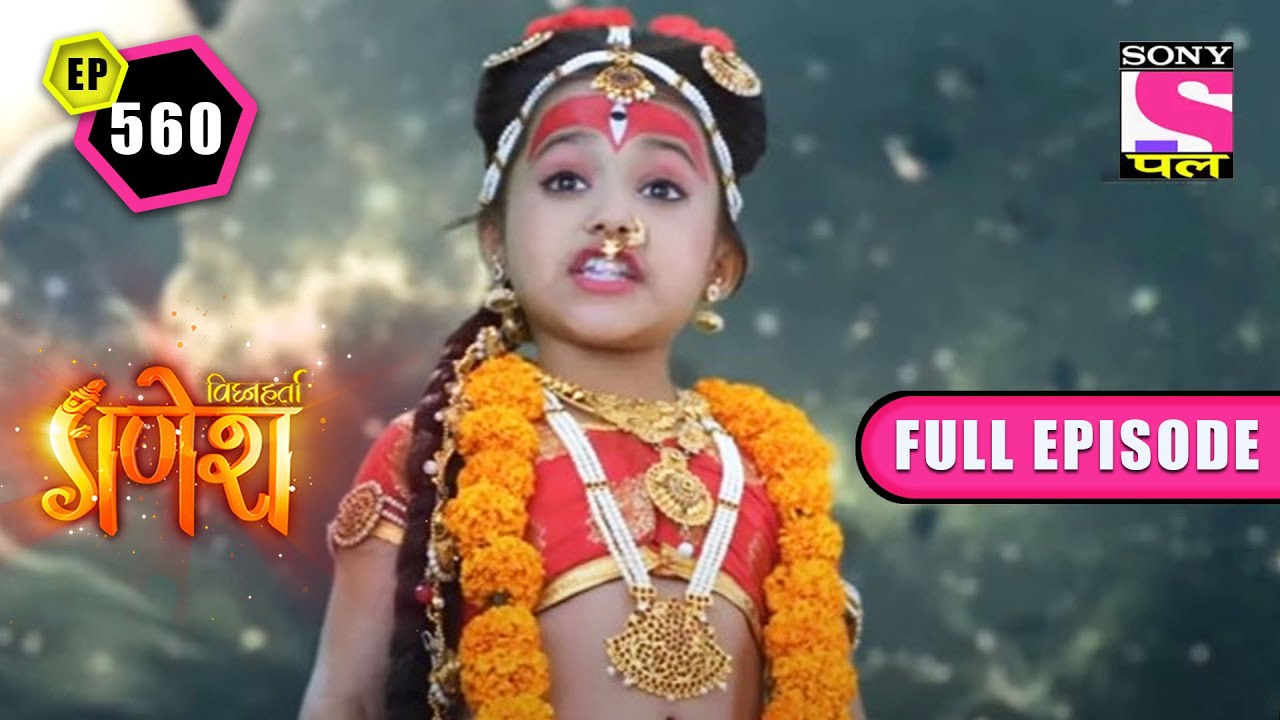 देवी ने भस्म की असुरो की सेना | Vighnaharta Ganesh - Ep 560 - Full Episode | 12 Oct 2022