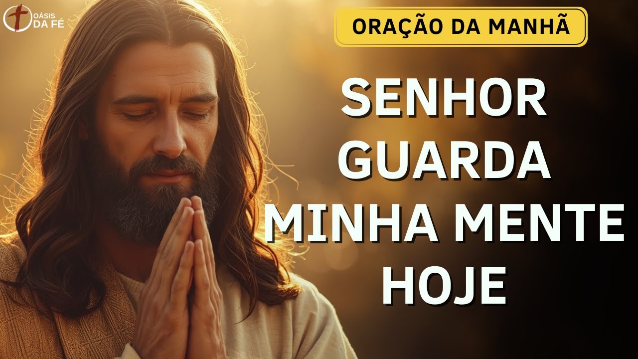 Oração da manhã para Deus transformar  a sua vida | Oração da Manhã | Oásis da fé