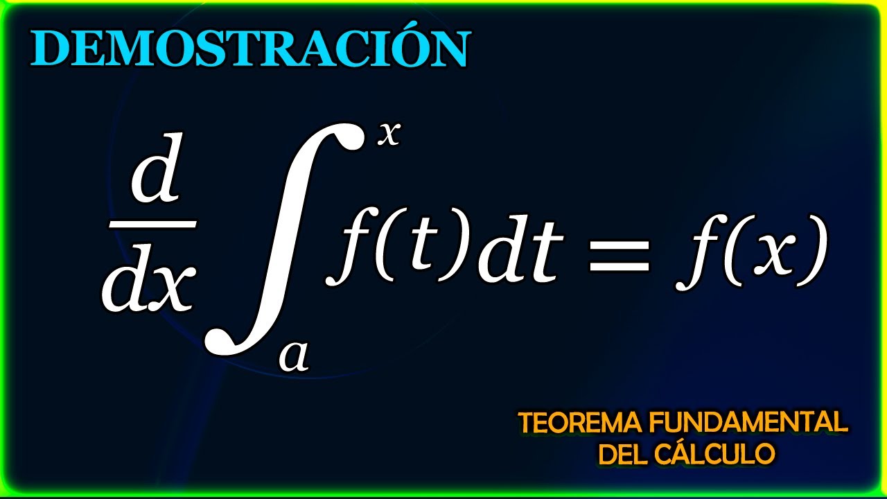✅DEMOSTRACIÓN DEL TEOREMA FUNDAMENTAL DEL CÁLCULO😮😮