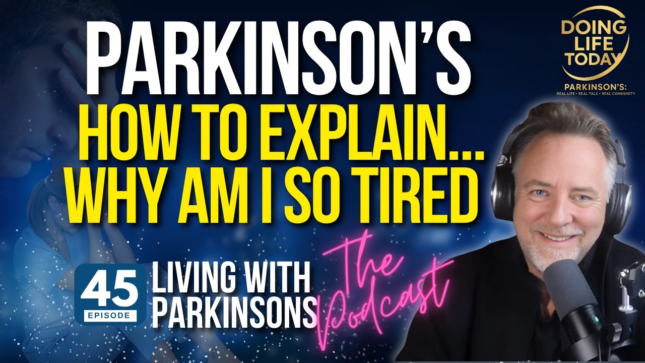 Parkinson's Fatigue Explained So Anyone Can Understand!
