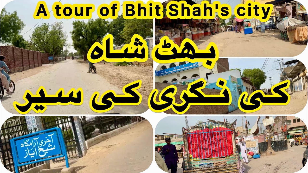 Unseen Bhit Shah's city Streets Tour travel vlog visit exploring discovering visiting Sindh Pakistan