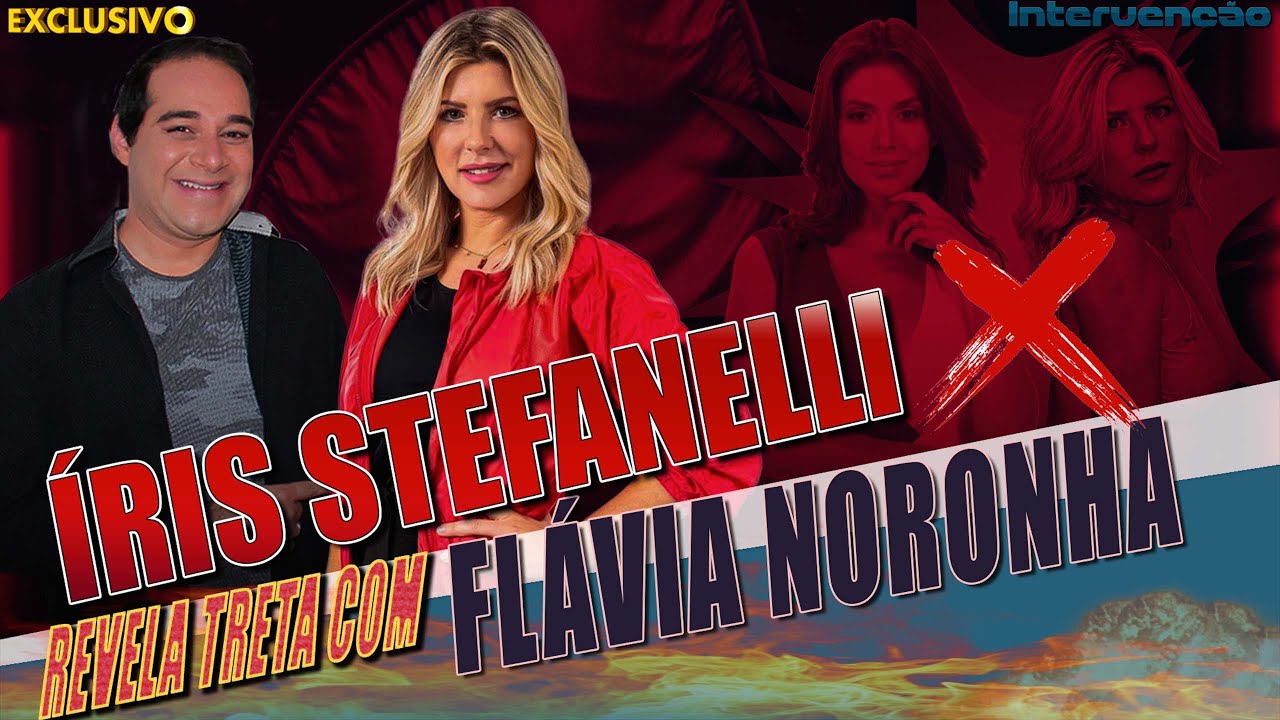 ÍRIS STEFANELLI REVELA TRETA COM FLÁVIA NORONHA NO TV FAMA I 162 #ÍrisStefanelli