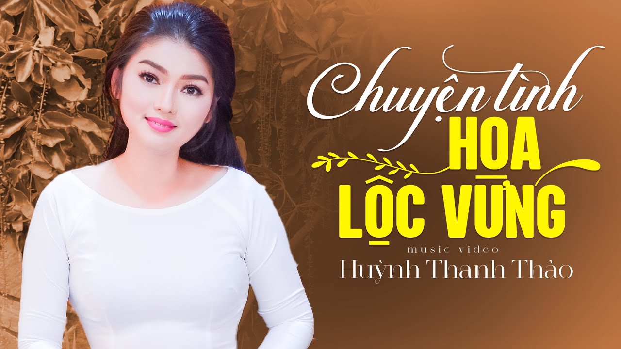 Chuyện Tình Hoa Lộc Vừng - Huỳnh Thanh Thảo (Official Music Video)