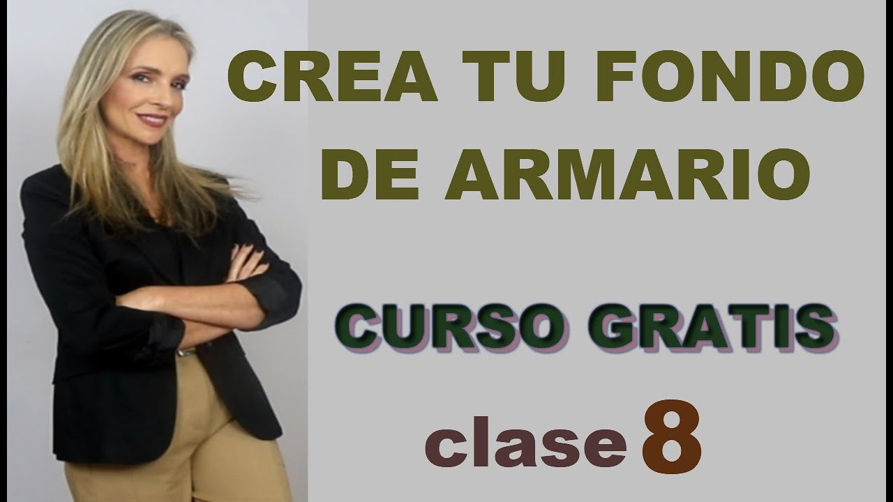 FONDO DE ARMARIO PERFECTO CLASE 8 | LOOKS CON BÁSICOS |TU ASESORA DE IMAGEN | CURSO DE MODA