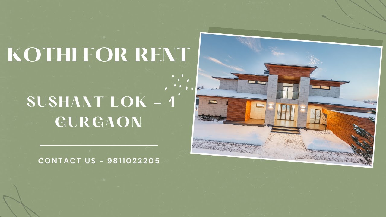 Kothi For Rent Sushant Lok - 1 Gurgaon | 9811022205 #gurgaon #sushantlok1 #kothi #for #rent