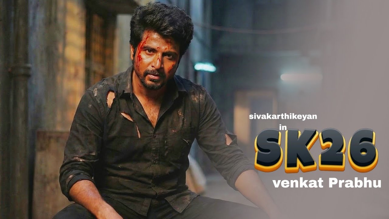 SK26 latest update | sivakarthikeyan | venkat Prabhu | anirudh | cinetrends 