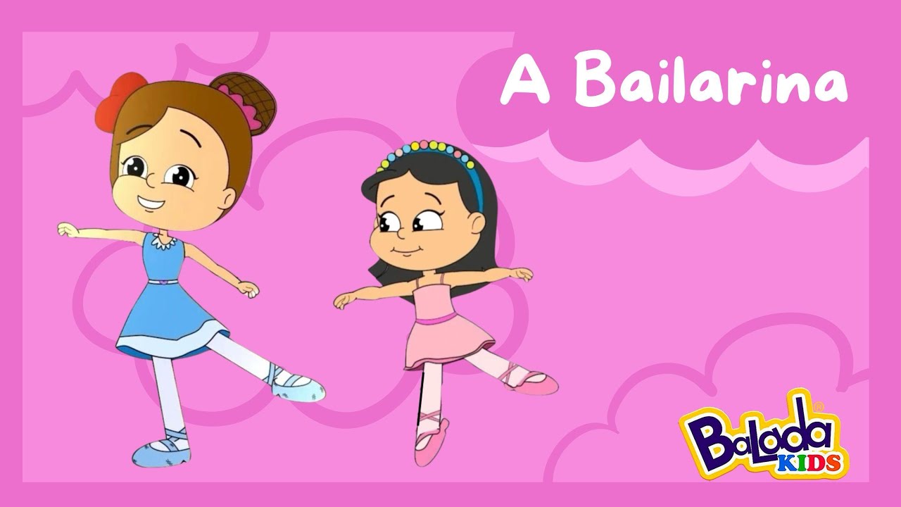 Balada kids - A Bailarina [Infantil]