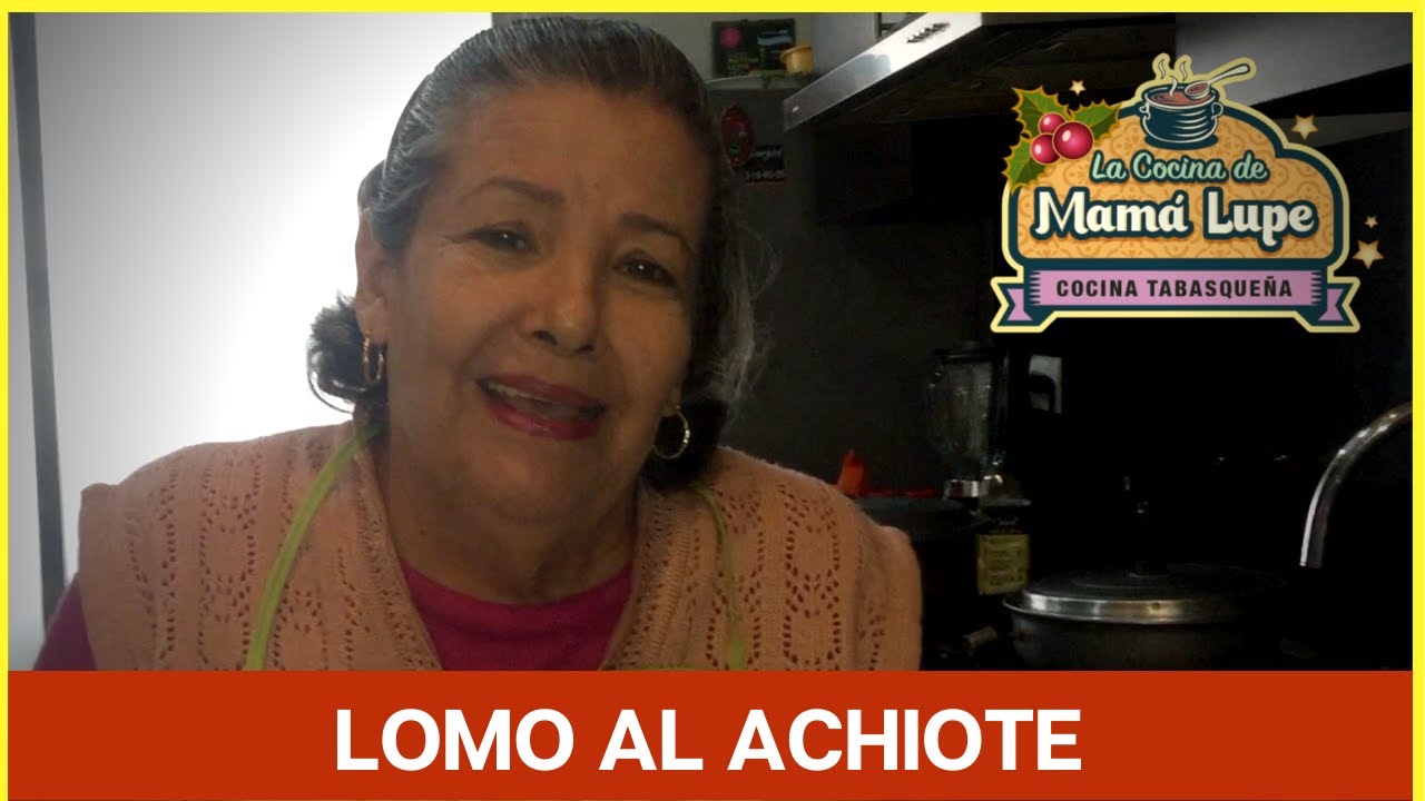 Lomo al Achiote | La Cocina Mexicana de Mamá Lupe
