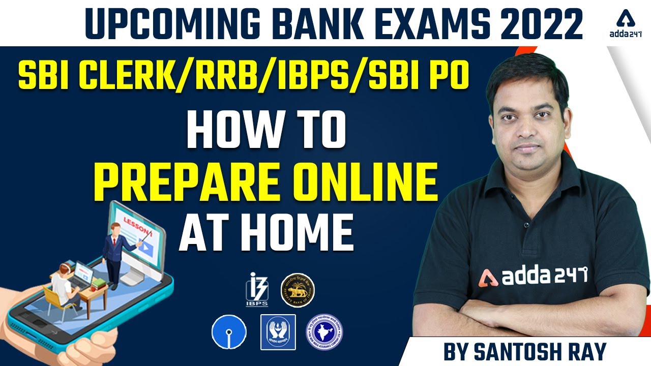 How to Prepare for Upcoming Bank Exams at Home in 2022 | Bank Exam Preparation  by Santosh Ray |